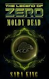 Image de The Moldy Dead (The Legend of ZERO) (English Edition)
