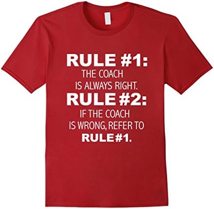 Awesome Coaches Unite Men's Coach is Always Right, Never Wrong Funny T-shirt Sports Large Cranberry