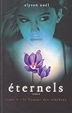 ETERNELS.TOME 4.LA FLAMME DES TENEBRES
