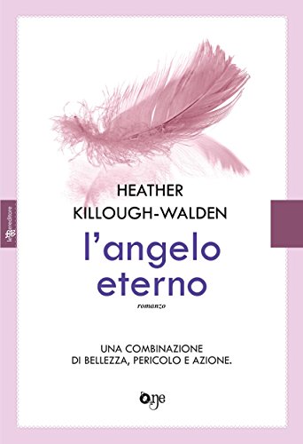 L'angelo eterno (One Leggereditore)