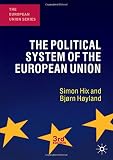 The Political System of the European Union (The European Union Series) by