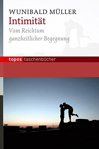Download Intimität: Vom Reichtum ganzheitlicher Begegnung (Topos Taschenbücher) Download Intimität: Vom Reichtum ganzheitlicher Begegnung (Topos Taschenbücher)