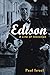Edison: A Life of Invention (Biography) by 
