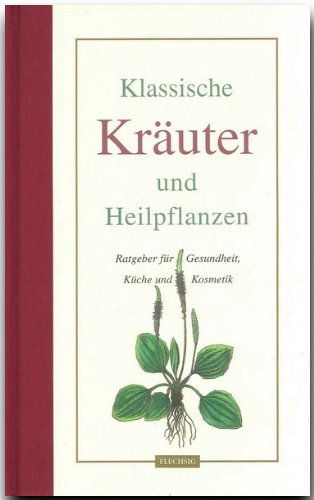 Cover zum Buch Klassische Kräuter und Heilpflanzen: ...