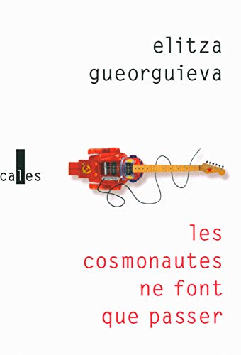 Les cosmonautes ne font que passer Les cosmonautes ne font que passer