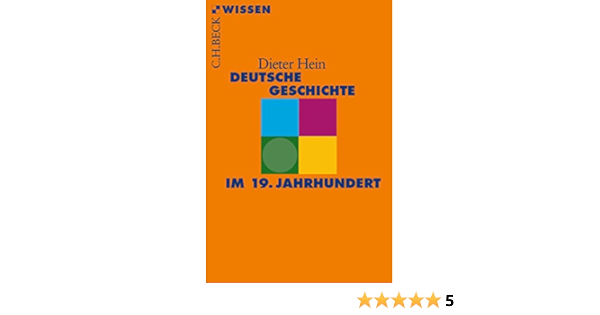 Deutsche Geschichte Im 19 Jahrhundert Beck Sche Reihe 2840 Ebook Hein Dieter Amazon De Kindle Shop