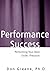 Performance Success: Performing Your Best Under Pressure (English Edition) by 