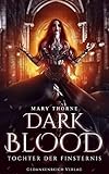 Dark Blood: Tochter der Finsternis by 