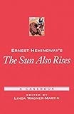 Ernest Hemingway's The Sun Also Rises: A Casebook