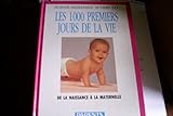 Les 1000 premiers jours de la vie : De la naissance à la maternelle