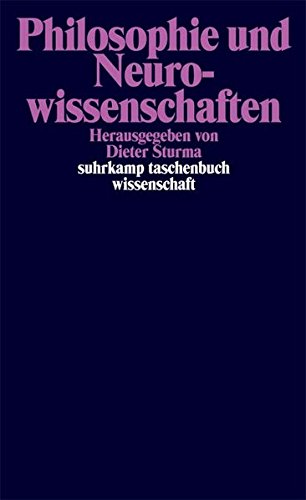 Philosophie und Neurowissenschaften (suhrkamp taschenbuch wissenschaft)