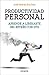 Productividad personal: Aprende a liberarte del estrés con GTD (Spanish Edition) by José Miguel Bolivar