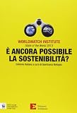 State of the world 2013. È ancora possibile la sostenibilità?
