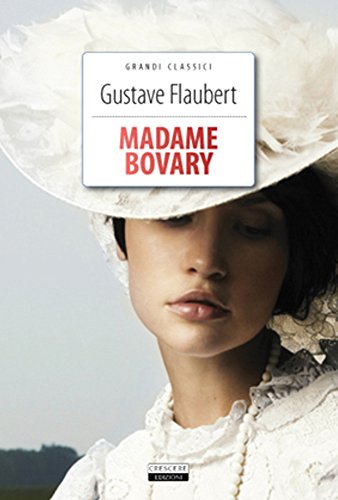 Madame Bovary. Ediz. integrale. Con Segnalibro Madame Bovary. Ediz. integrale. Con Segnalibro