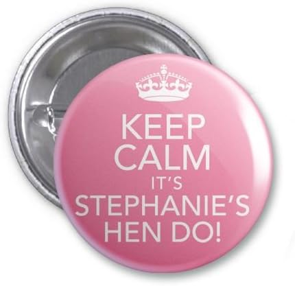 Party Supplies Online Keep Calm Personalised Hen Do Badges x 12