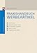 Praxishandbuch Werbeartikel: Clever briefen /Einsparpotenziale nutzen /Vertriebswege auswählen /Effektiv streuen /Erfolgskontrolle sichern by