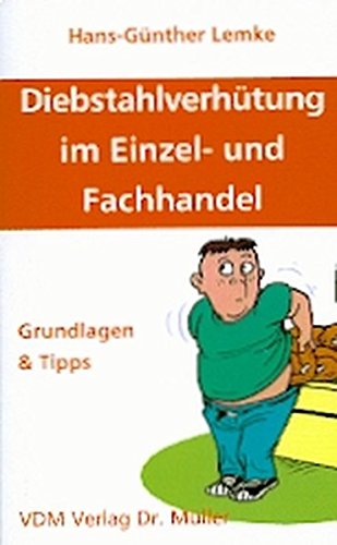 Diebstahlverhütung im Einzel- und Fachhandel: Grundlagen und Tipps