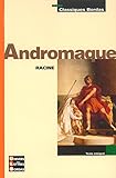 Classiques Bordas : Andromaque