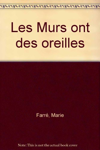 couverture de : Les murs ont des oreilles !