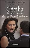 Cécilia : La face cachée de l'ex-Première dame