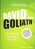 DAVID gegen GOLIATH: Wir können Ökonomie besser by 