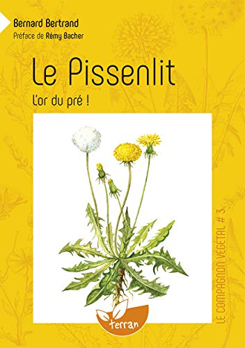 Télécharger Le pissenlit, l'or du pré, volume 3 PDF Ebook En Ligne