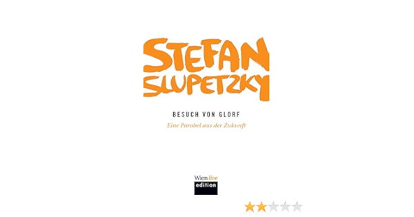 Besuch Von Glorf Amazon De Slupetzky Stefan Bucher