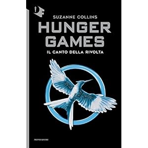 Il canto della rivolta. Hunger games (Chrysalide)
