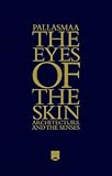 Image de The Eyes of the Skin: Architecture and the Senses