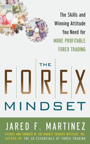 The Forex Mindset The Skills And Winning Attitude You Need For More Profitable Forex Trading English Edition - 