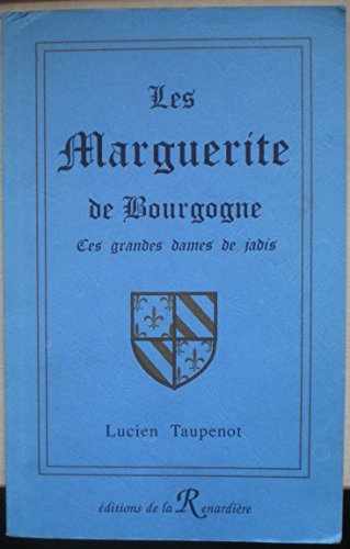 Les  Marguerite de Bourgogne