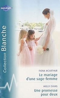 jaquette livre Le mariage d'une sage-femme; Une promesse pour deux
