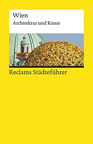Book's Cover of Reclams Städteführer Wien: Architektur und Kunst