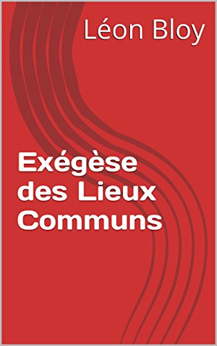 Exégèse des Lieux Communs en ligne Exégèse des Lieux Communs en ligne