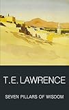 Seven Pillars of Wisdom by T. E. Lawrence