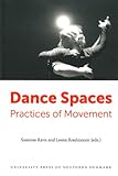 Image de Dance Spaces: Practices of Movement