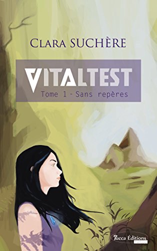 Sans repÃ¨res: Saga fantasy (Vitaltest t. 1) gratuit