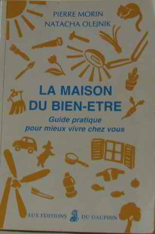 Download La maison du bien-être : Guide pratique pour mieux vivre chez vous Download La maison du bien-être : Guide pratique pour mieux vivre chez vous