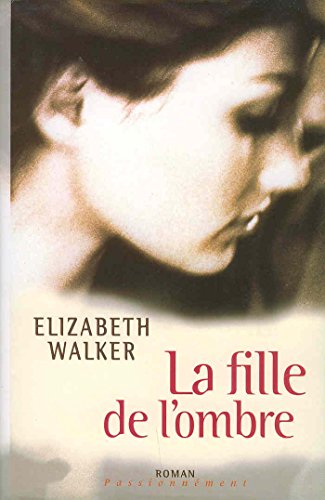 couverture de : La Fille de l'ombre