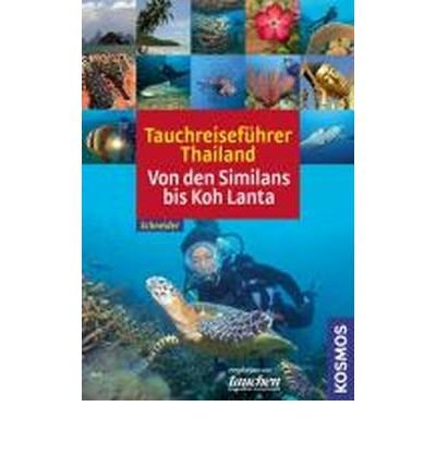 Preisvergleich Produktbild Tauchreisefhrer Thailand: Von den Similans bis Koh Lanta (Paperback)(German) - Common