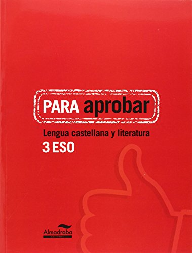 Para aprobar Lengua castellana y literatura 3º eso
