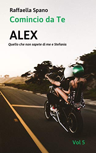 Raffaella Spano  - Comincio da te: Alex (2019)