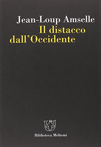 Il distacco dall'Occidente Il distacco dall'Occidente