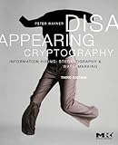 Image de Disappearing Cryptography: Information Hiding: Steganography and Watermarking (The Morgan Kaufmann Series in Software Engineering and Programming)