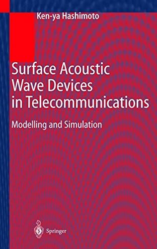 Surface Acoustic Wave Devices in Telecommunications: Modelling and Simulation (Engineering Online Library)