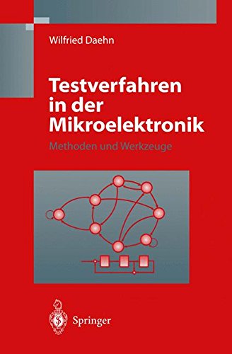 Preisvergleich Produktbild Testverfahren in der Mikroelektronik: Methoden und Werkzeuge