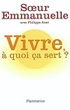 Vivre, à quoi ça sert ?