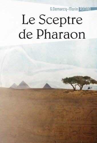 Read Pdf Le Sceptre De Pharaon Mémoires Extravagants T 1