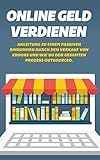 Online Geld verdienen: Anleitung zu einem passiven Einkommen durch den Verkauf von Ebooks und wie du den gesamten Prozess outsourced by Phil  Lückerath