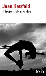 Deux mètres dix par Jean Hatzfeld